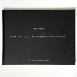 John R. Pepper - EVAPORATIONS /  ИСПАРЕНИЕ /  EVAPORAZIONI
